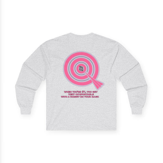Long Sleeve Tee — Target Graphic “When You’re Off, You Aren’t” Motivational Shirt