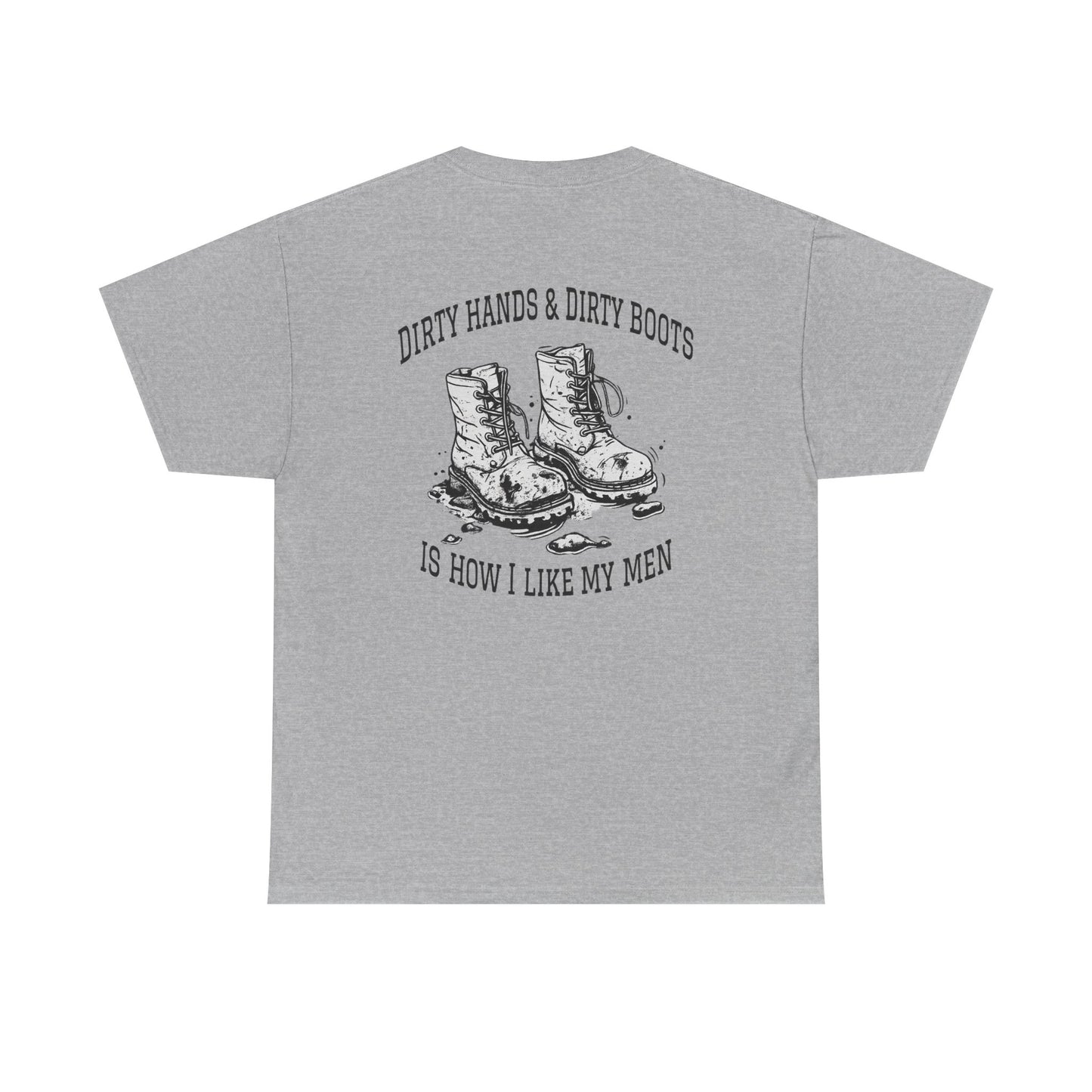 Graphic Tee — "Dirty Hands & Dirty Boots" Distressed Boots Country T‑Shirt