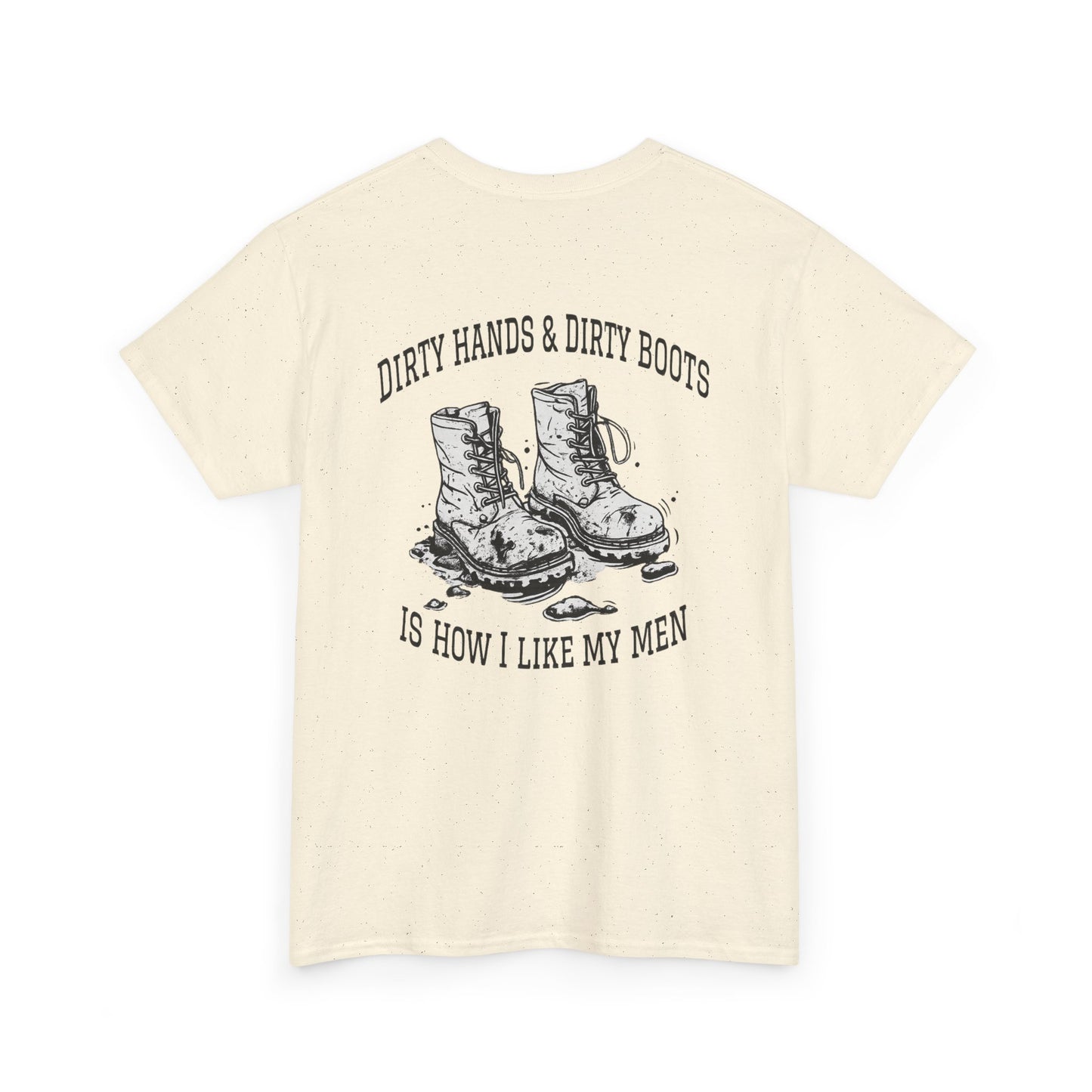 Graphic Tee — "Dirty Hands & Dirty Boots" Distressed Boots Country T‑Shirt