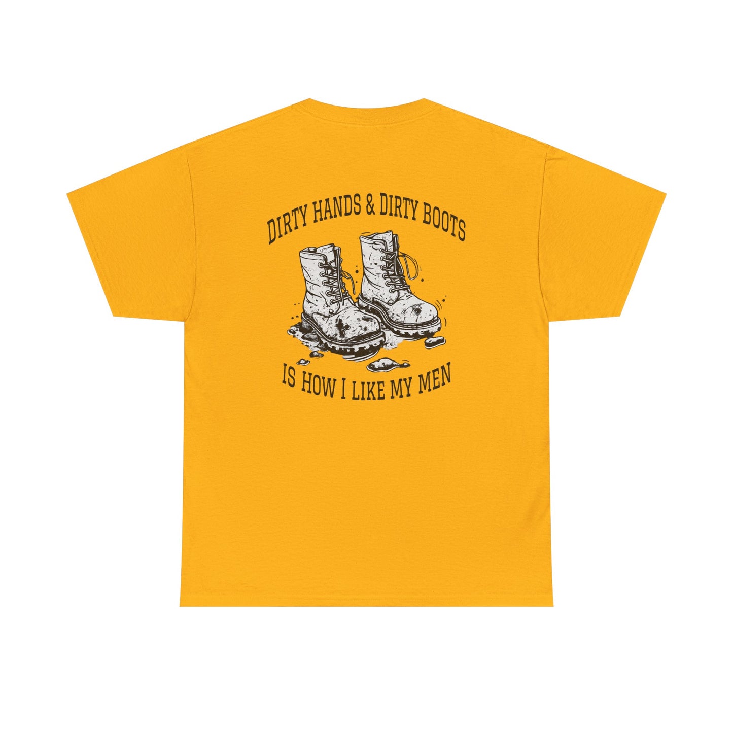 Graphic Tee — "Dirty Hands & Dirty Boots" Distressed Boots Country T‑Shirt