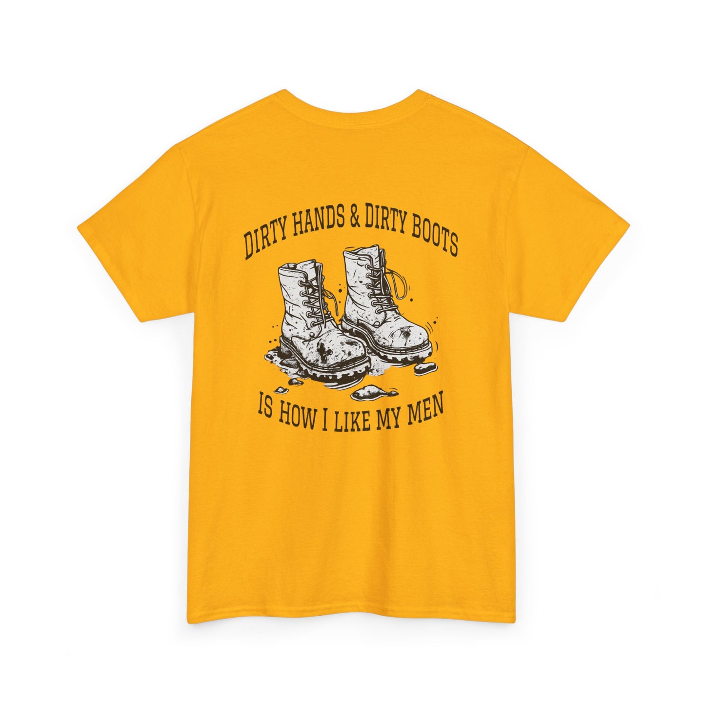 Graphic Tee — "Dirty Hands & Dirty Boots" Distressed Boots Country T‑Shirt