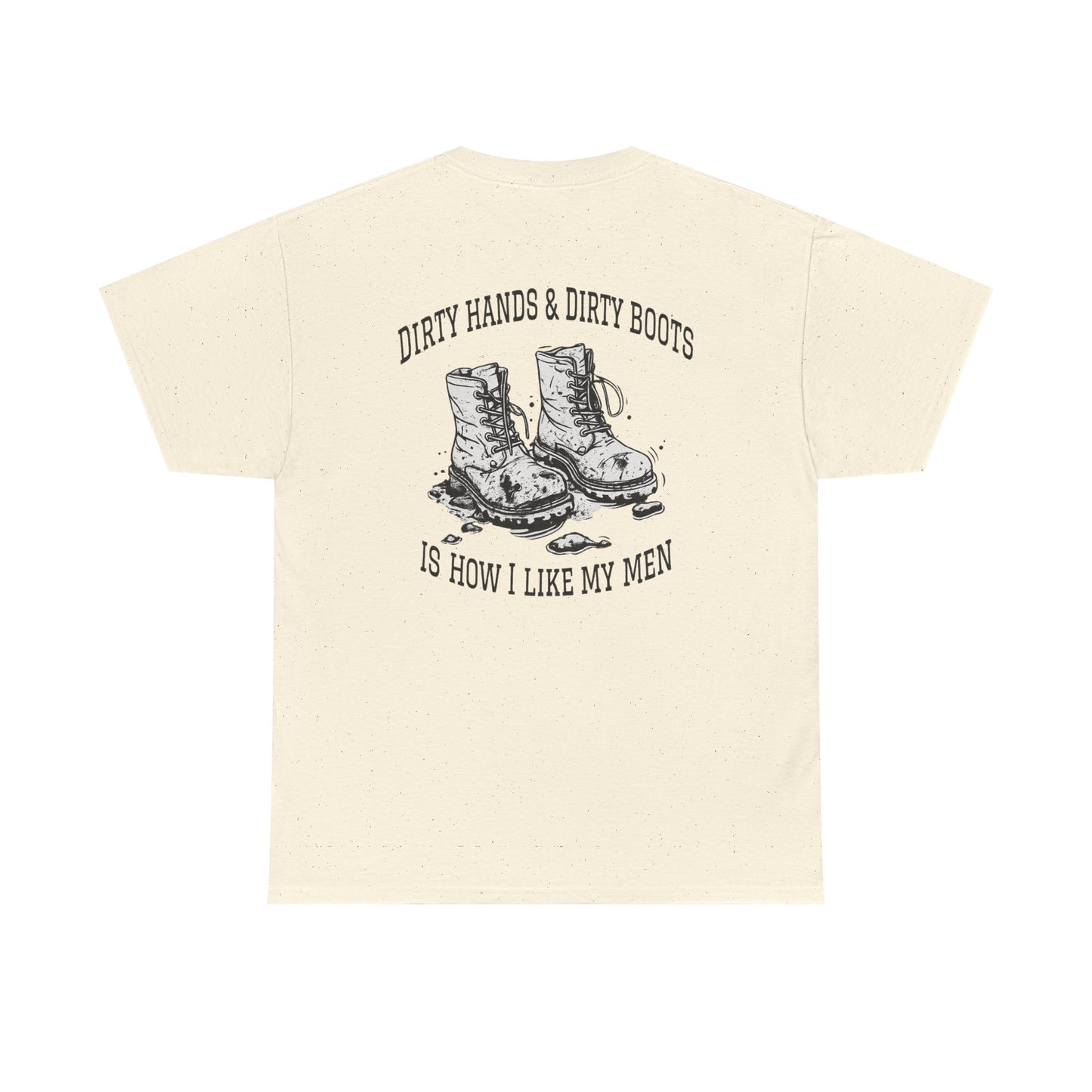 Graphic Tee — "Dirty Hands & Dirty Boots" Distressed Boots Country T‑Shirt