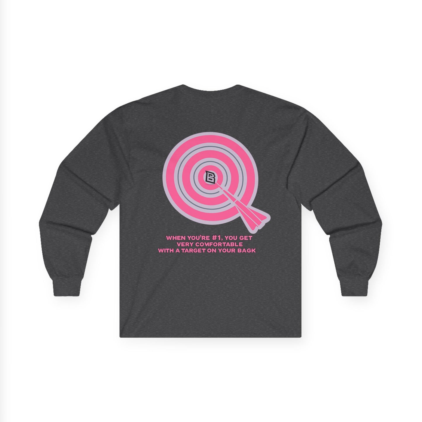 Long Sleeve Tee — Target Graphic “When You’re Off, You Aren’t” Motivational Shirt