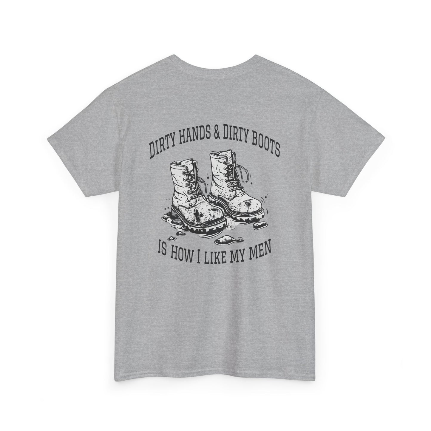 Graphic Tee — "Dirty Hands & Dirty Boots" Distressed Boots Country T‑Shirt
