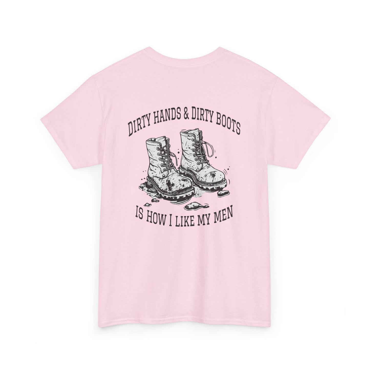 Graphic Tee — "Dirty Hands & Dirty Boots" Distressed Boots Country T‑Shirt