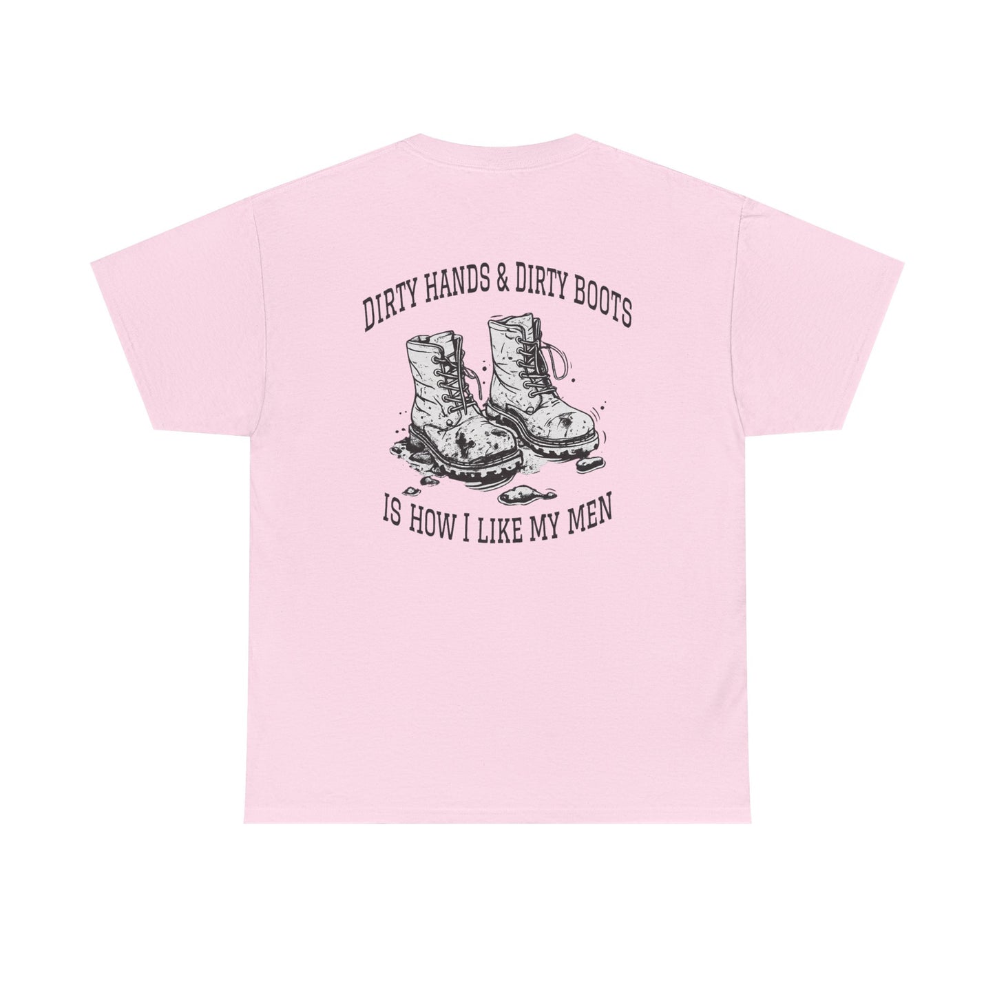 Graphic Tee — "Dirty Hands & Dirty Boots" Distressed Boots Country T‑Shirt